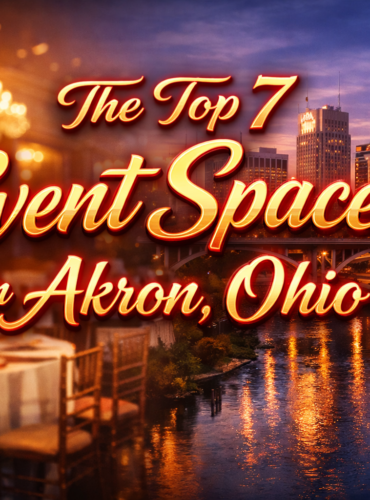 The Top 7 event spaces in Akron Ohio featured image with red and gold luxury text design.