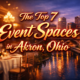 The Top 7 event spaces in Akron Ohio featured image with red and gold luxury text design.