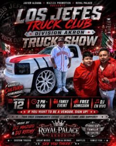 Los Jefes Truck Show Akron at Royal Palace featuring custom trucks, DJ Mazizo, DJ Ritchy and free admission
